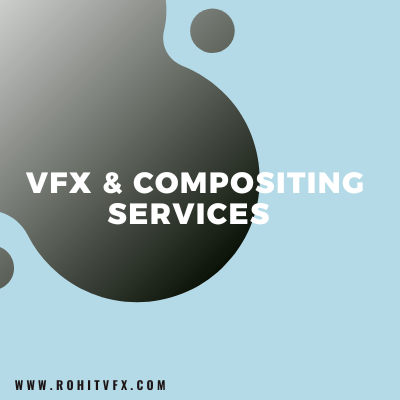 Vfx and Compositing services